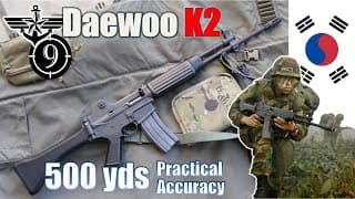 Daewoo K2 (s. Korean Main Rifle) To 500yds: Practical Accuracy