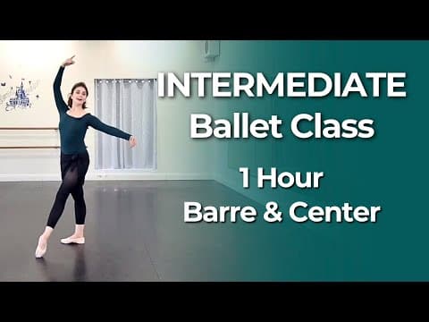 Full Intermediate Ballet Class (1 Hour) | Barre & Center | Follow Along