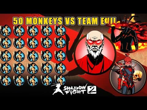 Shadow Fight 2 50 Monkeys Vs Team Evil (ultra Evil Shadow, Evil May And Evil Sensei)