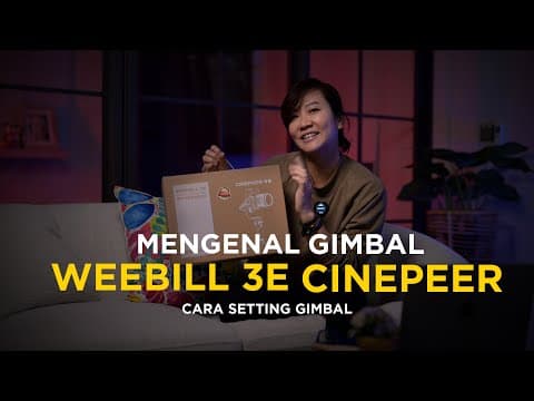Mengenal Gimbal Weebill 3e Cinepeer