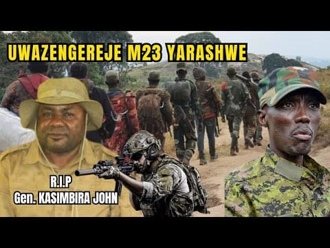 Gen. Kasimbura John Yarashwe: M23 Ikoze Akantu Muri Masisi| Hari Ibyamenyekanye