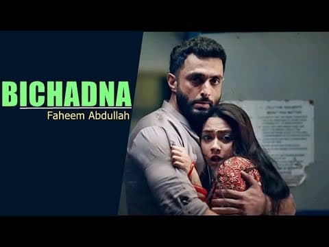 Bichadna (lyrics) - Faheem Abdullah | Aadil Zafar Khan, Reem Shaikh | Amir Ameer | New Songs 2025