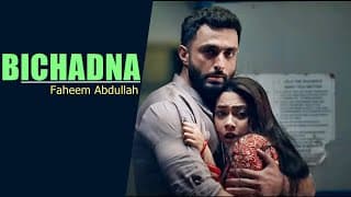 Bichadna (lyrics) - Faheem Abdullah | Aadil Zafar Khan, Reem Shaikh | Amir Ameer | New Songs 2025