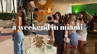 Vlog | A Weekend In Miami!