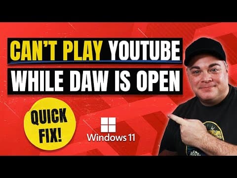 Can’t Hear Youtube While Daw Is Open On Windows 11