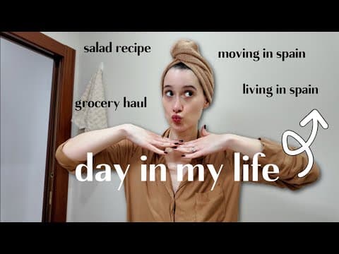 First Day In The Life Of 2026 | Moving In Spain, Salad Recipe, Grocery Haul