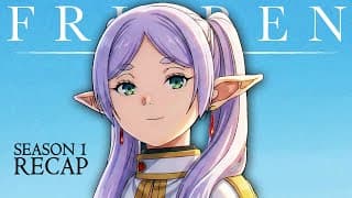 A Frieren Recap | Everything You Need To Know For Season 2