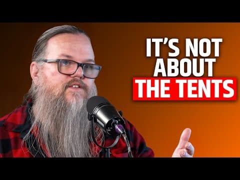 What If The Problem Isn’t The Homeless Tents, But The System?