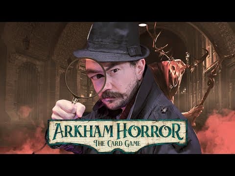 Arkham Horror: The Card Game | Episode 1