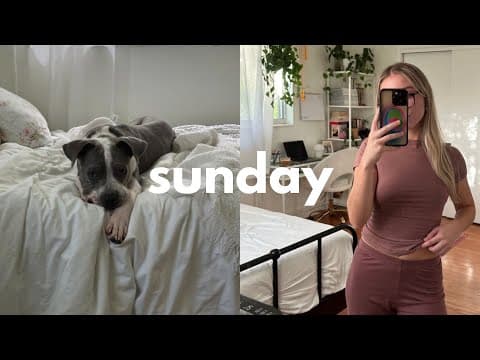 Sunday In My Life: Self-care, Cleaning & Meet My Dog