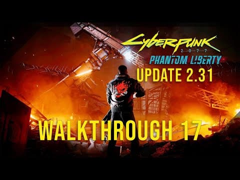 Cyberpunk 2077 [2.31 Update] Very Hard 100% Walkthrough 17 (on A Tight Leash)