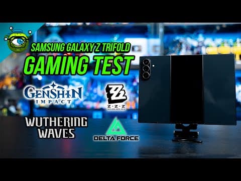 Samsung Galaxy Z Trifold Gaming Test | Wuthering Waves, Zzz, Genshin Impact & Delta Force