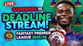Fpl Gw15 Deadline Live Stream 🚨 | Early Team News? 🤔 | Fantasy Premier League 2025/26