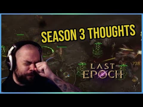 A Little Bit Of Yapping On Last Epoch Season 3