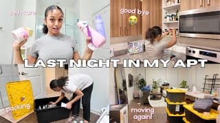 Last Night In My Dream Apartment | Moving Vlog: Packing Up + Self Care Night