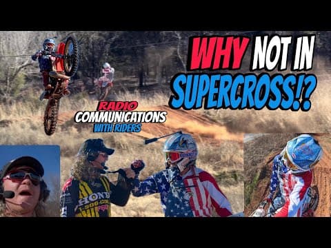 Why Not In Supercross!? Radio Communications With Riders