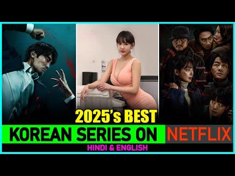 7 Must Watch K - Dramas On Netflix In Hindi 2025