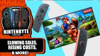 Wait, Is Nintendo Switch 2 In Trouble!? & More | Nintenbyte Podcast S3, Ep. 31