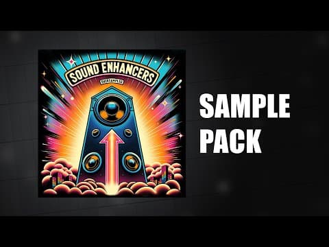 Sound Enhancers - Sample Pack (ear Candies, Fillers, Layers & More!)