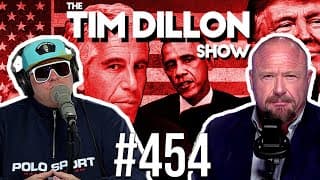Emergency Podcast: The Epstein Cover-up | The Tim Dillon Show #454