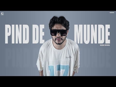Pind De Munde: Vadda Grewal (full Song) Latest Punjabi Song 2024 | Geet Mp3