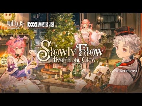 Arknights Ep - Slowly Flow, Hearthlight Glow | 明日方舟