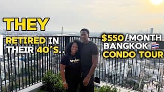 Husband and Wife Retire Early and Leave Florida for Bangkok Thailand | $550/month Condo Tour
