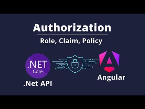 Angular & .net Core Api - Authorization (role, Claim & Policy)