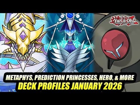 Metaphys, Prediction Princesses, Hero, & More! Yu-gi-oh! Deck Profiles January 2026