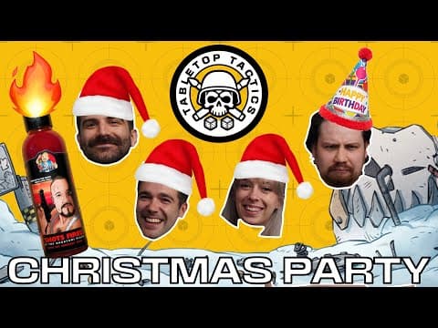 The Tabletop Tactics Christmas Party!!