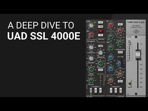 Ssl 4000e Channel Strip By Uad Deep Dive Tutorial