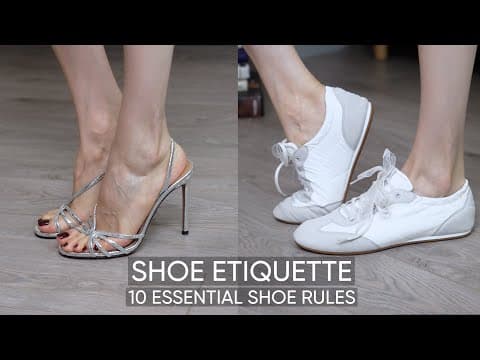 Shoe Etiquette Rules: How To Wear The Right Shoes For Every Occasion