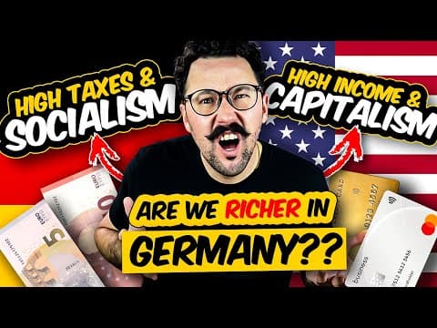 What Shocked Me About German "socialism" Vs American Capitalism - Tax, Income, Net Worth Comparison
