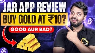 Jar App Review 2025 | Save ₹10 Daily & Invest In Digital Gold | Safe Or Not?