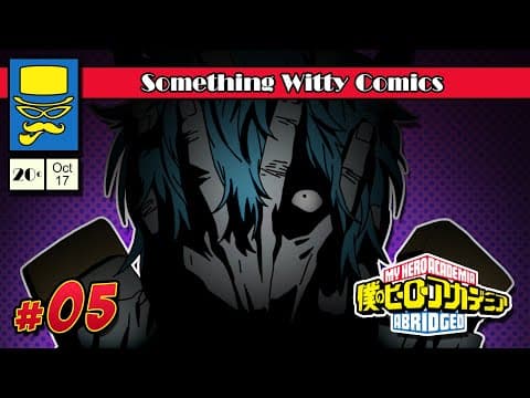 My Hero Academia: Abridged - Ep 05