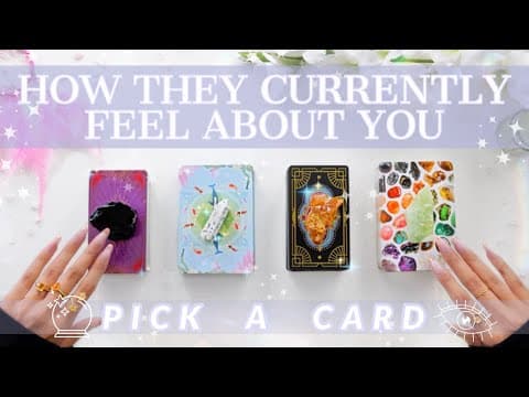 😳 How They "currently" Feel About You 🔮 *clarifying* Pick-a-card Love Reading♥️✨