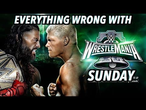 Everything Wrong With Wwe Wrestlemania 40 Sunday