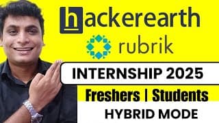 Hybrid Internship For Fresher And Students | Rubrik And Hackerearth Fresher Intern Hiring 2025