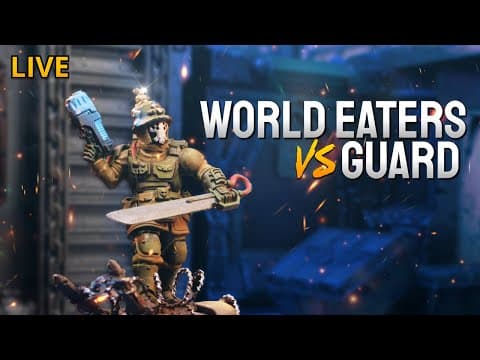 Astra Militarum Vs World Eaters - Live Competitive Warhammer 40k Battle Report