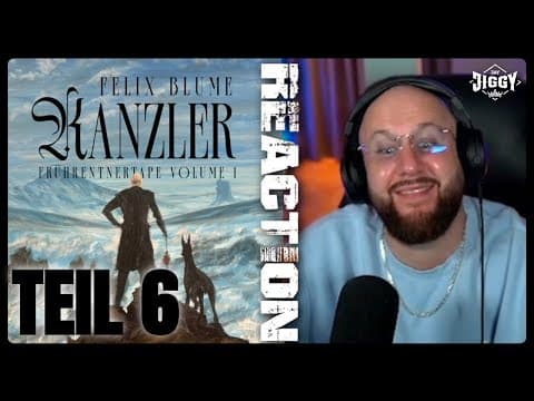 Teil 6 | Felix Blume - Kanzler | Album - Reaction