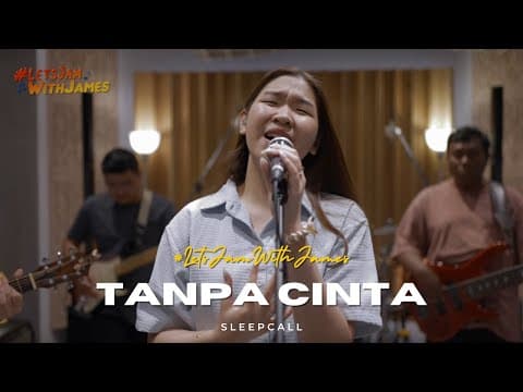 Tanpa Cinta (cover) - #letsjamwithjames