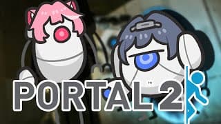 【portal 2】2brains Better Than 1 With @holoen_raorapanthera