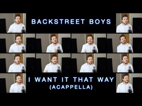 I Want It That Way (acappella) - Backstreet Boys