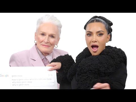 Kim Kardashian & Glenn Close Answer The Web's Most Searched Questions | Wired