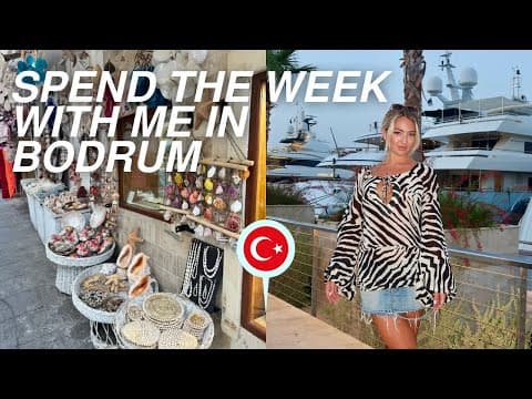 Spend A Week With Me In Bodrum Turkey: Remote Work, Shopping, Vegan Eats, And Beach Fun!