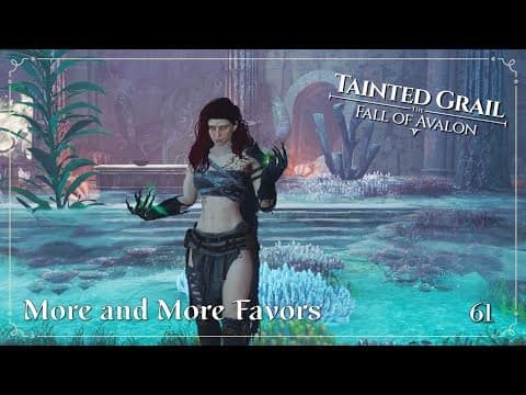 More And More Favors | Sanctuary Of Sarras | Tainted Grail: The Fall Of Avalon  | Ep. 61