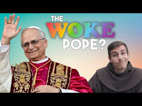 New Pope: "woke" Or Just Catholic?