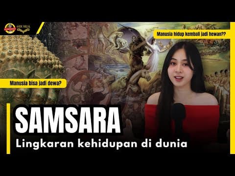 Kita Bakal Hidup Lagi Setelah Meninggal! Lingkaran Kehidupan: Samsara